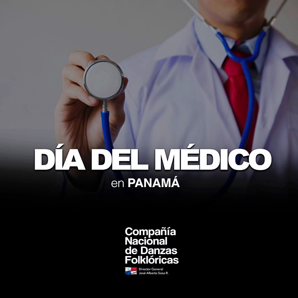 DÍA DEL MÉDICO | Danzas Panamá | Compañía Nacional de Danzas Folklóricas